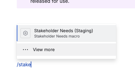 The autocomplete menu after typing /stake, suggesting the Stakeholder Needs macro.