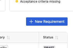 The New Requirement button above the requirements table, next to a warning card flagging missing acceptance criteria.