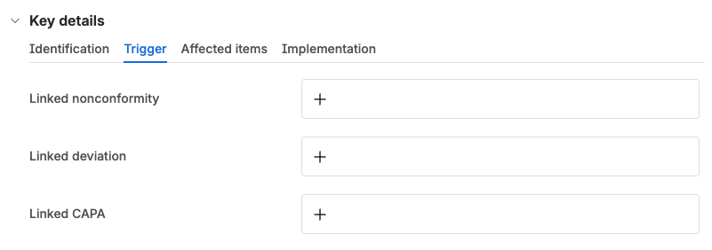 The trigger tab, with fields to link a nonconformity, a deviation, or a CAPA.
