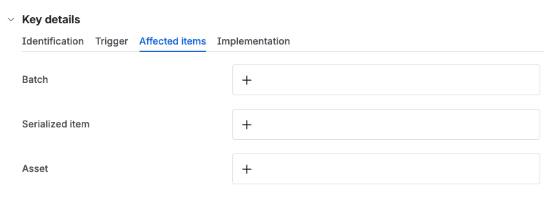 The affected items tab, with fields to link a batch, a serialized item, or an asset.