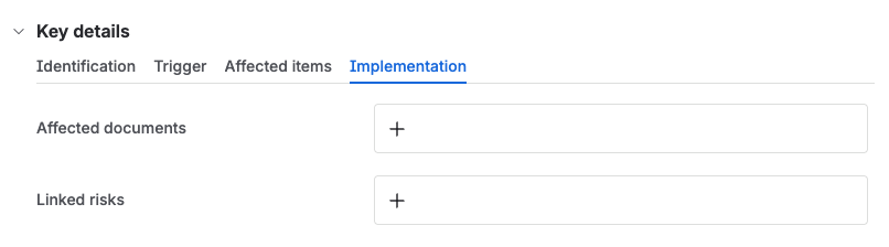 The implementation tab, with fields to link affected documents and any related risks.