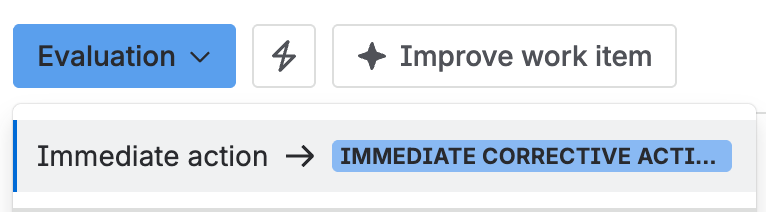 The status menu, moving the deviation from Evaluation to Immediate corrective action.
