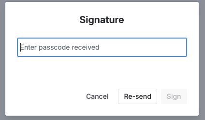 The Signature dialog, with a field for the passcode received and Cancel, Re-send, and Sign buttons.