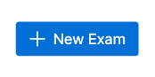 The New Exam button.